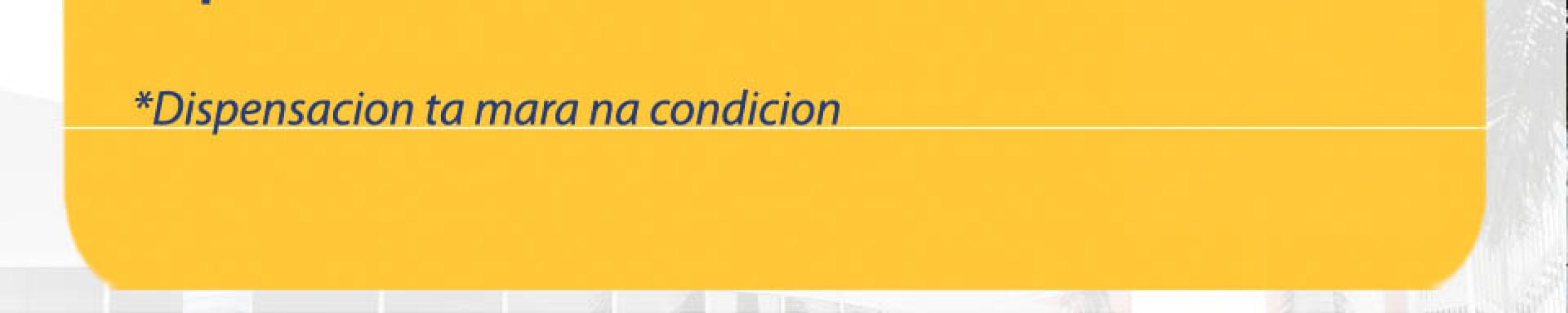 Entrega bo plachinan pa haya dispensacion di impuesto